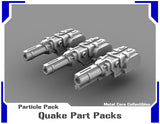 Quake Part Packs